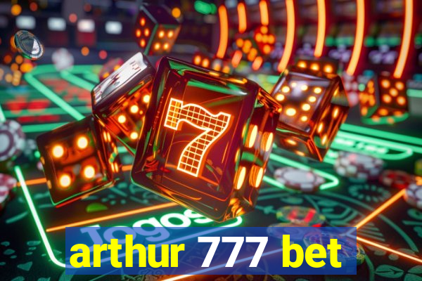 arthur 777 bet